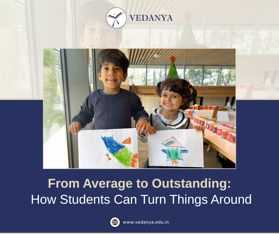 From Average to Outstanding: How Students Can Turn Things Around